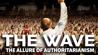 The Allure of Authoritarianism  What The Wave is Really About Film Analysis [upl. by Namharludba]