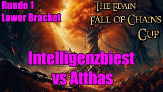 Intbiest vs Atthas  Runde 1 LB  Edain Fall of Chains Cup  SuM 2 Edain Mod Unchained [upl. by Akirdna]