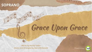 Grace Upon Grace  Soprano [upl. by Tyrrell288]