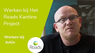 Werken bij Het Roads Kantine Project [upl. by Ahseenak619]