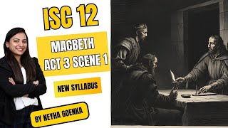 Macbeth Act 3 Scene 1  LinebyLine Explanation  New Syllabus 202425  Board Exam Ready [upl. by Mikiso]