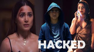 Hacked Full Movie Story Teller  Facts Explained  Bollywood Movie  Hina Khan [upl. by Naarah64]