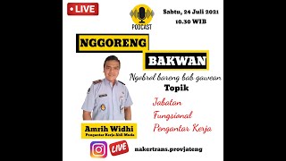 NGGORENG BAKWAN Eps 10 Jabatan Fungsional Pengantar Kerja [upl. by Idelson]