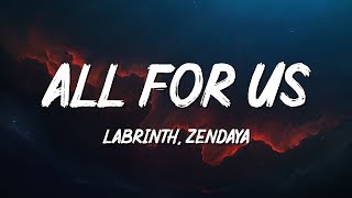 Labrinth Zendaya  All For Us Lyrics [upl. by Reginauld]