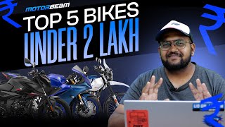 Top 5 Bikes Under ₹2 Lakhs  OnRoad Prices  MotorBeam [upl. by Trepur]