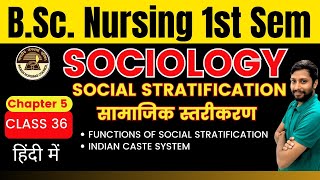 Class 36  Chapter 5  SOCIAL STRATIFICATION  FUNCTIONS  INDIAN CASTE SYSTEM  SOCIOLOGY [upl. by Otsedom265]