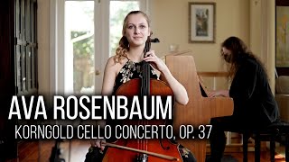 Ava Rosenbaum Korngold Cello Concerto in C Op 37 [upl. by Walton]