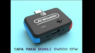 TUTORIAL CARA MENGGUNAKAN DONGLE RCM LOADER NINTENDO SWITCH CFW [upl. by Nysila575]