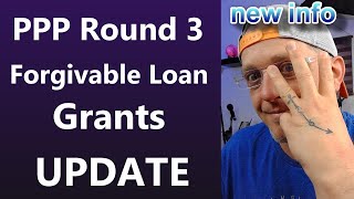 NEW PPP Round 3 P4 Forgivable Loan Grant Update for Small Business [upl. by Atinat]