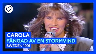 Carola  Fångad Av En Stormvind  Sweden 🇸🇪  Winner of Eurovision 1991 [upl. by Dyke]