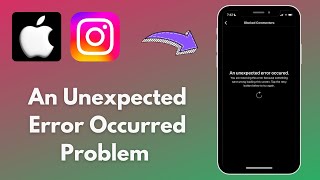 An Unexpected Error Occurred Problem In Instagram On iPhone [upl. by Rybma]