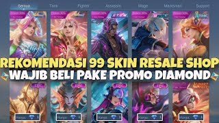 REKOMENDASI 99 SKIN YANG RESALE DI SHOP EVENT PROMO DIAMOND MEGA SALE  HARGA 1 DM MLBB 2024 [upl. by Cris6]