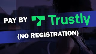 A Quick Tutorial to Trustly Casino Payments [upl. by Noivaz]