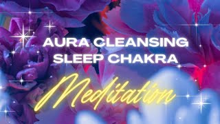 🔴 Aura cleansing sleep meditation  chakra rebalancing meditationmusic sleep reiki insomnia [upl. by Kevin]