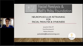 Neuromuscular Retraining for Facial Paralysis amp Synkinesis with Jackie Diels [upl. by Tlevesoor917]