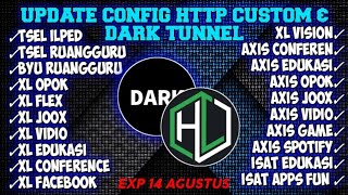 UPDATE CONFIG HTTP CUSTOM amp DARK TUNNEL UNLOCK SSH EXP 14 AGUSTUS XL Vidio Tsel ilmupedia ‼️🗿🥀 [upl. by Abisia]