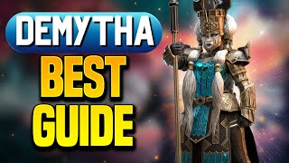 DEMYTHA  Guide amp Build  Truly a Legendary In Disguise [upl. by Mukul]