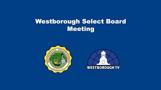 Westborough Select Board LIVE STREAM October 26 2021 [upl. by Torbert509]