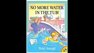 No More Water in the Tub  Modeled Readaloud [upl. by Eedna713]