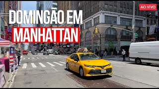 🔴 Nova York ao vivo Domingão nas ruas de Manhattan [upl. by Jenifer739]