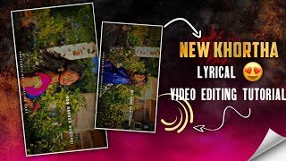 New Cinematic Khortha Reels Editing Alight Motion  Kon Ganvek Sundari Khortha Lyrics Video Editing [upl. by Wilinski139]