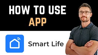 ✅ How To Use the Smart Life App for Smart Living Full Guide [upl. by Tj]