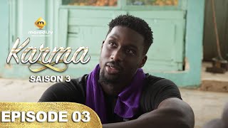 Série  Karma  Saison 3  Episode 03  VF [upl. by Ettenwad]