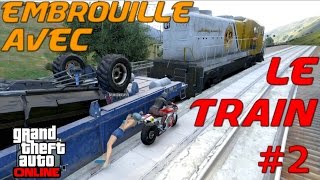 Embrouille avec le train 2 GTA V Online [upl. by Kurth]