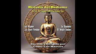 Historia del Budismo Un Viaje Milenario [upl. by Adnirol]