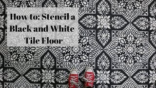 HowTo Stencil a PinterestWorthy Tile Floor For Under 100 [upl. by Ained]