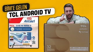 BİMde satılacak uygun fiyatlı TCL Android TVyi inceliyorum  TCL 32S5400AF [upl. by Dygall]