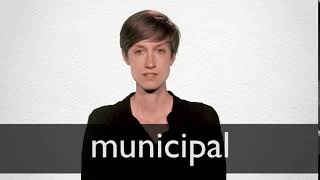 How to pronounce MUNICIPAL in British English [upl. by Dat]