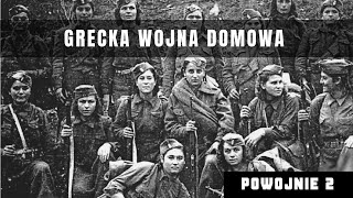 Grecka Wojna Domowa 19441949  przyczyny przebieg i skutki Kraj w ogniu bratobójczej walki [upl. by Plato]