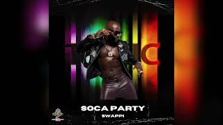 Swappi  Soca Party  Toxic  The Riddim Official Audio [upl. by Dedrick]