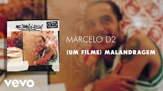 Marcelo D2  Um Filme Malandragem Áudio Oficial [upl. by Yras]