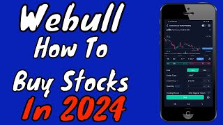 Webull Tutorial How To Buy Stocks In 2024 [upl. by Marilla]