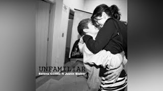 Unfamiliar Read description😉  Selena Gomez ft Justin Bieber amp Maejor Ali  Lyrics not audio [upl. by Loggia]