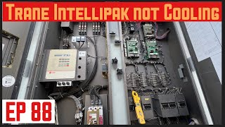 TRANE INTELLIPAK Not Cooling Diagnosing Compressor Lockout EP88 [upl. by Missak585]