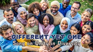 Different Yet One  Song on Unity in Diversity  Embracing Fraternity [upl. by Retsae]