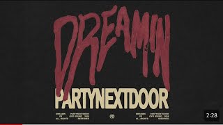 PARTYNEXTDOOR  Dreamin Official Audio Choreography by Sid PARTYOMO [upl. by Erena]