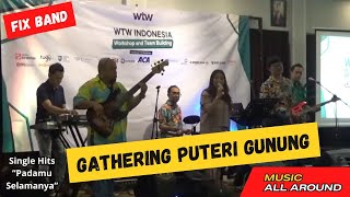 LIVE FIX BAND GATHERING PUTERI GUNUNG [upl. by Aynas971]