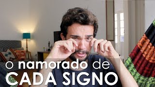 O NAMORADO DE CADA SIGNO [upl. by Siuoleoj112]