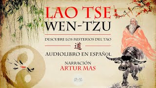 Lao Tse  Wentzu Audiolibro Completo en Español [upl. by Ainatit]