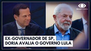 Como está o governo Lula João Doria responde  Canal Livre [upl. by Goltz]