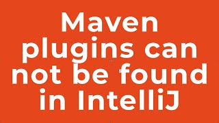 Maven plugins can not be found in IntelliJ [upl. by Lennad14]