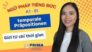 TEMPORALE PRÄPOSITIONEN I Giới từ chỉ thời gian I TAM NGUYEN A1B1 [upl. by Vish]