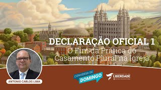 Declaração Oficial 1 O Fim da Prática do Casamento Plural na Igreja  171 [upl. by Einnos]