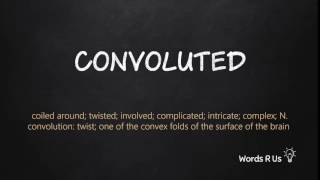 How to Pronounce CONVOLUTED in American English [upl. by Fesuy217]