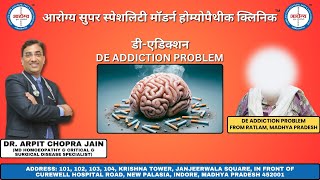 De Addiction Patient Treated By Dr Arpit Chopra Jain Aarogya Super Speciality Modern Homeopathy [upl. by Daveda]