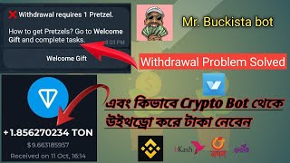 Mr Buckista bot Withdrawal Problem Solved  how to withdraw From Crypto Bot  Mr Buckista Payment [upl. by Wolfy952]